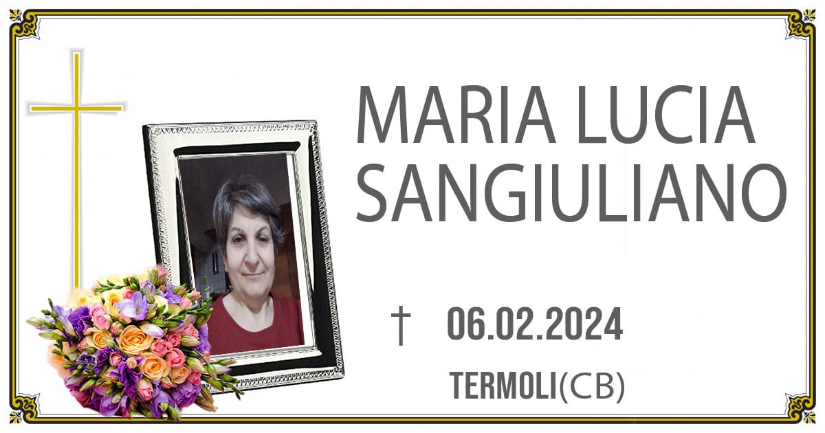 MARIA LUCIA SANGIULIANO 06/02/2024  